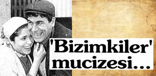 'Bizimkiler' mucizesi