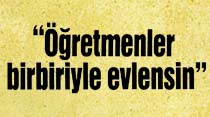 Maliye Bakanı, öğretmenlerin konut sorununa çözüm buldu!: ''Öğretmenler birbiriyle evlensin''