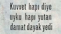 Kuvvet hapı diye uyku hapı yutan damat dayak yedi