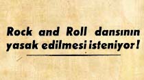 Rock and Roll dansının yasak edilmesi isteniyor!