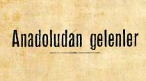 Anadoludan gelenler: Yol parası temin edilmeden kimsenin g&ouml;nderilmemesi bildirildi