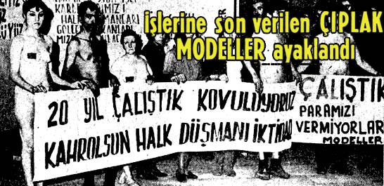 İşlerine son verilen &Ccedil;ıplak Modeller ayaklandı