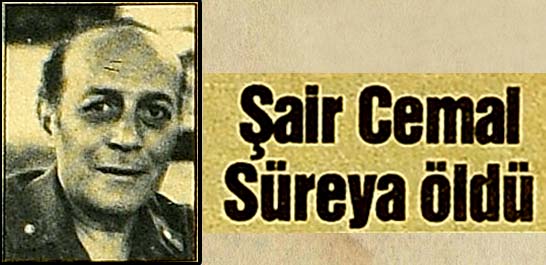 Şair Cemal S&uuml;reya &ouml;ld&uuml;