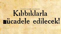 İzmirde bir cemiyet Kılıbıklarla m&uuml;cadele edilecek!