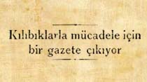 Kılıbıklarla m&uuml;cadele i&ccedil;in bir gazete &ccedil;ıkıyor