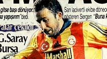 Sergen: "G.Saray d&uuml;nya takımı' dedi ve ekledi Fener mi, Asla