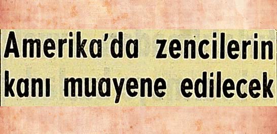 Amerika'da zencilerin kanı muayene edilecek