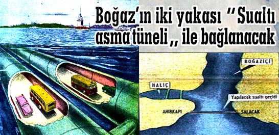 Asya ile Avrupa'yı bağlayacak asma t&uuml;nel