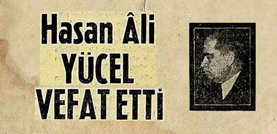 Hasan Ali Y&uuml;cel vefat etti