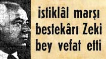 İstiklal marşı bestekarı Zeki bey vefat etti