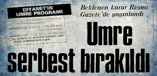 Umre serbest bırakıldı