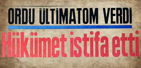 Ordu &uuml;ltimatom verdi H&uuml;k&uuml;met istifa etti