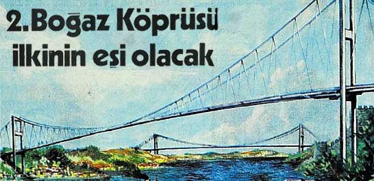 2. Boğaz K&ouml;pr&uuml;s&uuml; ilkinin eşi olacak