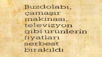 Buzdolabı, &ccedil;amaşır makinası, televizyon gibi &uuml;r&uuml;nlerin fiyatları serbest bırakıldı