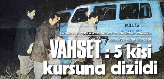 Vahşet: 5 kişi kurşuna dizildi