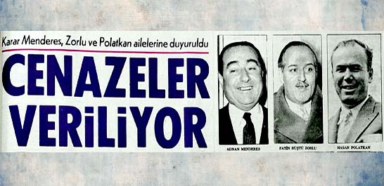 Karar Menderes, Zorlu ve Polatkan ailelerine duyuruldu