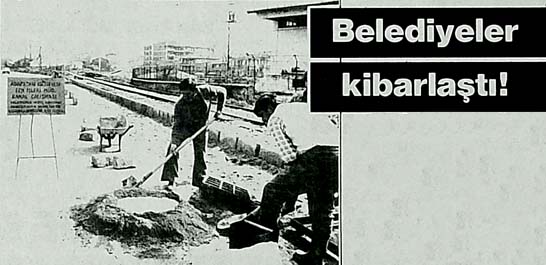 Kibar belediyeler alkışlanıyor