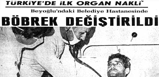 T&uuml;rkiye'de ilk organ nakli
