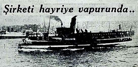 Şirketi hayriye vapurunda..