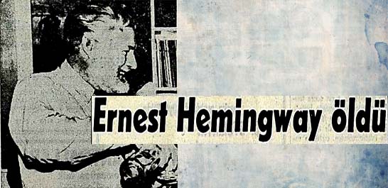 Ernest Hemingway öldü