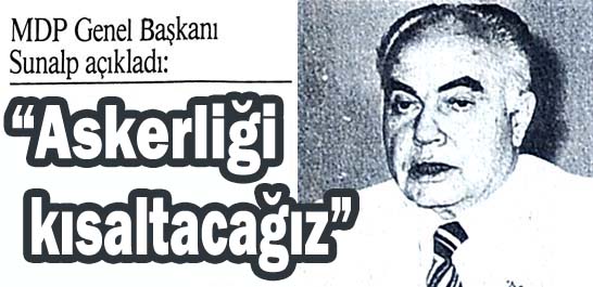 "Askerliği kısaltacağız"