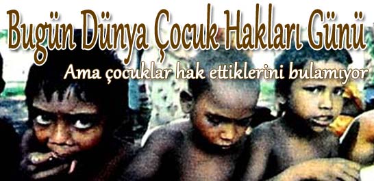 Bugün Dünya Çocuk Hakları Günü