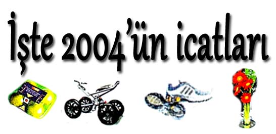İşte 2004'ün icatları