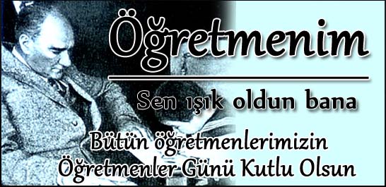 Öğretmenim sen ışık oldun bana