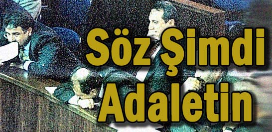 Söz şimdi adaletin