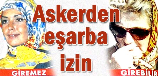 Askerden eşarba izin