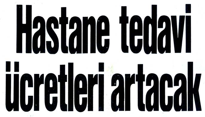 Hastane tedavi &uuml;cretleri artacak