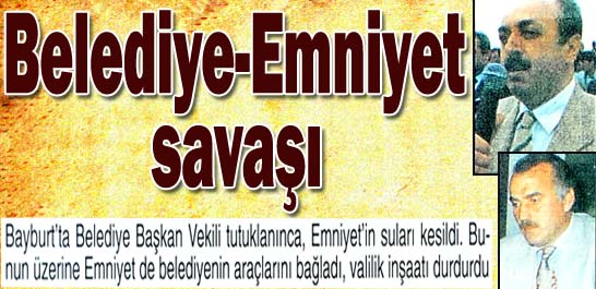 Belediye-Emniyet savaşı