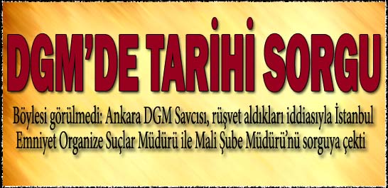 DGM'de tarihi sorgu