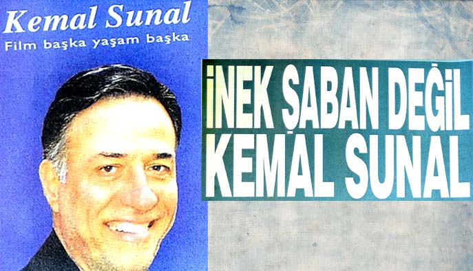 İnek Şaban değil Kemal Sunal