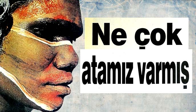 Ne &ccedil;ok atamız varmış