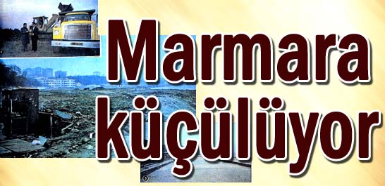 Maramara k&uuml;&ccedil;&uuml;l&uuml;yor
