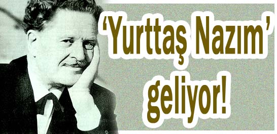 'Yurttaş Nazım' geliyor