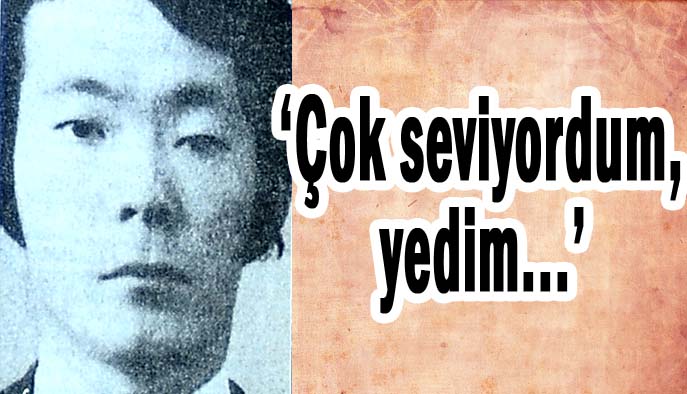 '&Ccedil;ok seviyordum, yedim...'