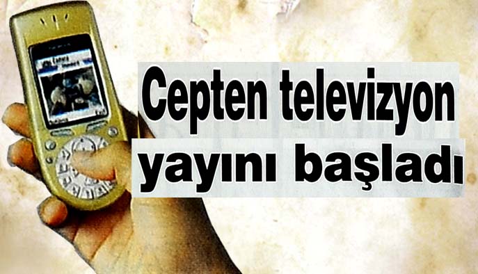 Cepten televizyon yayını başladı