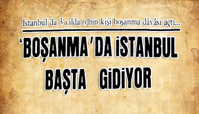 Boşanma'da İstanbul başta gidiyor