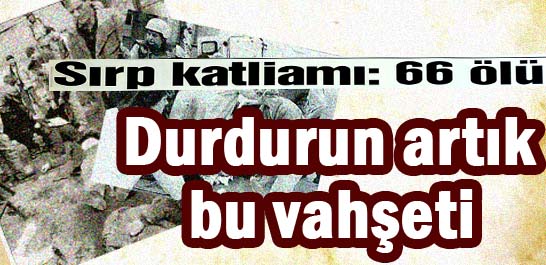 Durdurun artık bu vahşeti