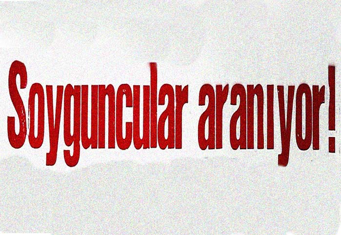 Soyguncular aranıyor!