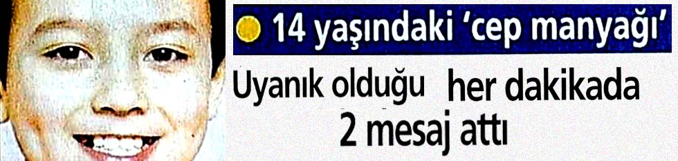 Uyanık olduğu her dakikada 2 mesaj attı