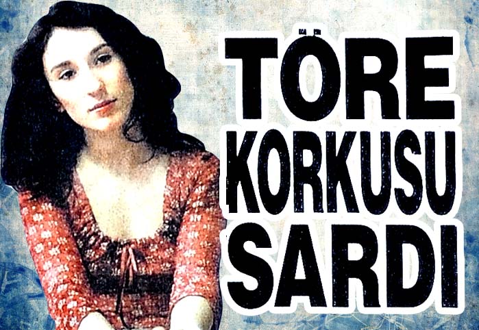 T&ouml;re korkusu sardı