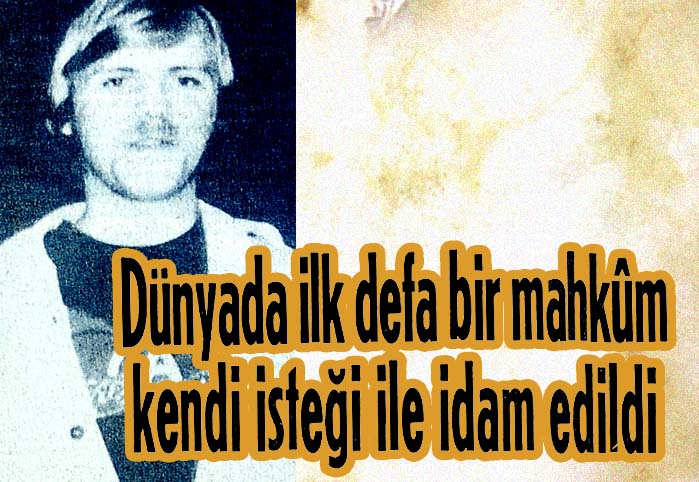 D&uuml;nyada ilk defa bir mahkum kendi isteği ile idam edildi