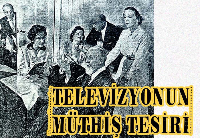 Televizyonun m&uuml;thiş tesiri