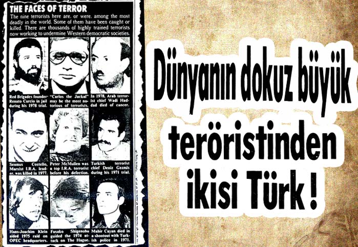 D&uuml;nyanın dokuz b&uuml;y&uuml;k ter&ouml;ristinden ikisi T&uuml;rk!