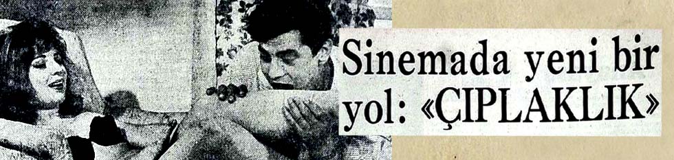 Sinemada yeni bir yol: "&Ccedil;ıplaklık"