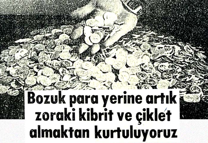 Bozuk para yerine artık zoraki kibrit ve çiklet almaktan kurtuluyoruz