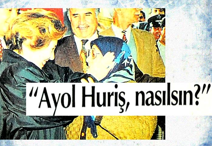 "Ayol Huriş, nasılsın?"